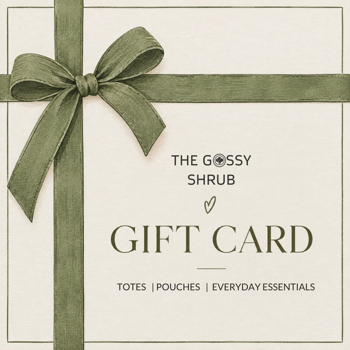 The Gossy Shrub Gift Cards